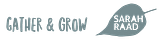 Gather & Grow