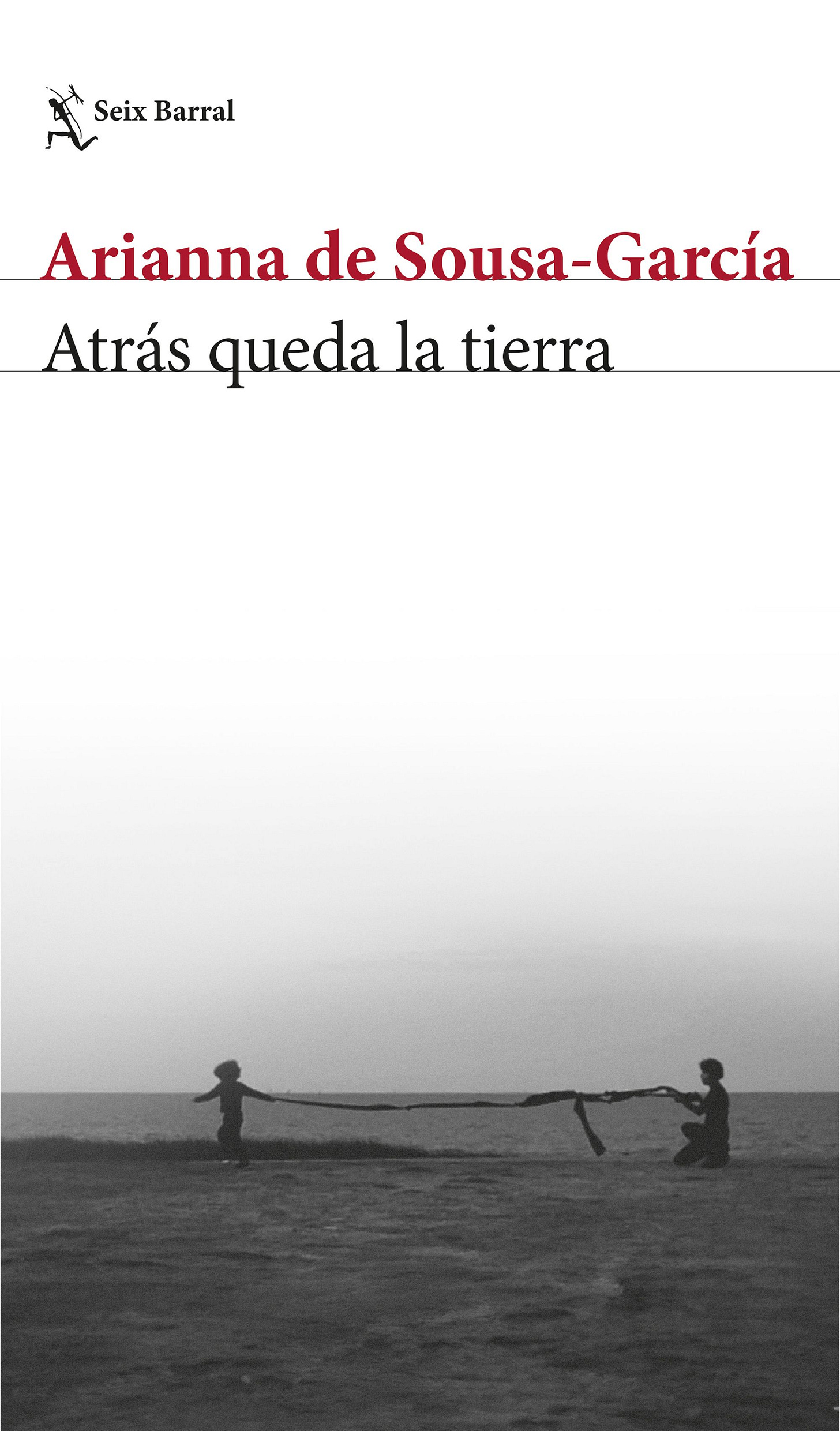 Atrás queda la tierra by Arianna de Sousa-García | Goodreads