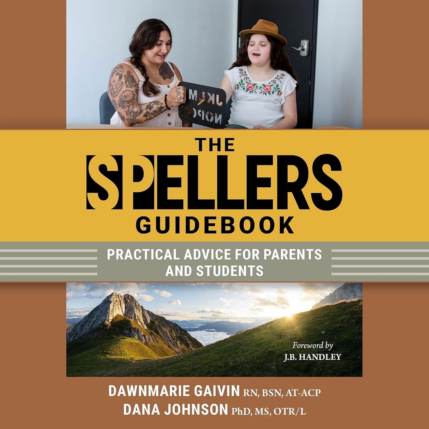 Cover of The Spellers Guidebook by Dawnmarie Gaivin and Dana Johnson, with a foreword by J.B. Handley Cover of The Spellers Guidebook by Dawnmarie Gaivin and Dana Johnson, with a foreword by J.B. Handley
