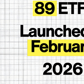 The ETF Obsession | February 2026