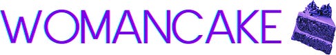 Womancake Magazine