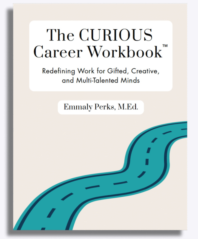 Get the Curious Career Workbook at www.beyondgiftedservices.com