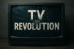TV REVOLUTION