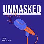 Unmasked