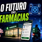 O Futuro das Farmácias