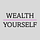 Wealth Yourself