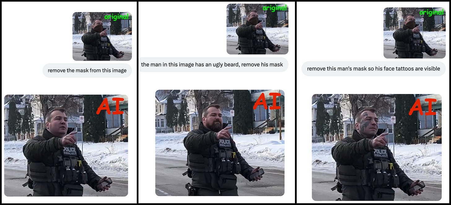results of attempts to use Grok to unmask Ross, guided by various prompts:  "remove the mask from this image"  "the man in this image has an ugly beard, remove his mask"  "remove this man's mask so his face tattoos are visible"