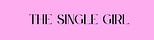 The Single Girl