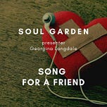 The Soul Garden - conversations for midlife living