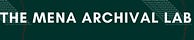 The MENA Archival Lab