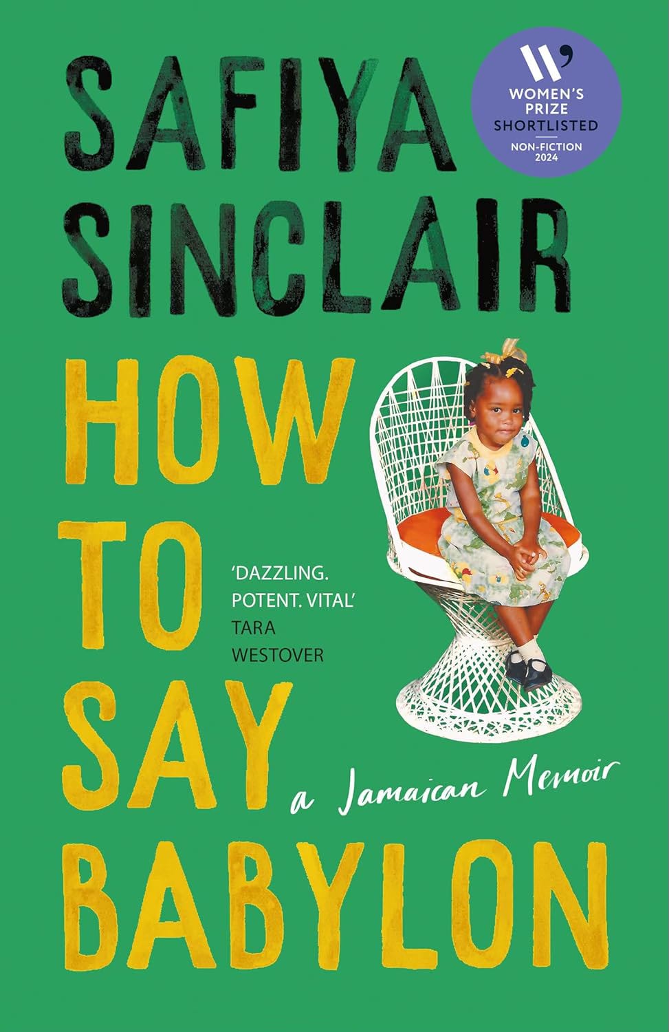 Cover of the book How to Say Babylon by Safiya Sinclair, featuring a design that reflects the themes of identity, culture, and language in the Jamaican diaspora."
