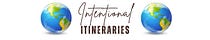 Intentional Travel Itineraries