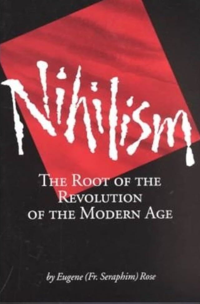 Nihilism: the Root of the Revolution of the Modern Age (Paperback) -  Common: Eugene Rose: 0884515663741: Amazon.com: Books