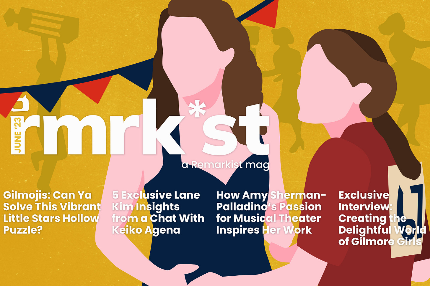 Gilmore Girls June 2023 | rmrk*st | Remarkist Magazine