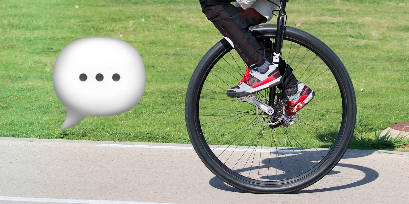 What to yell at a unicyclist
