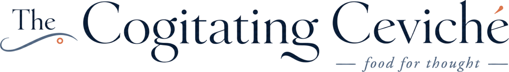The Cogitating Ceviché