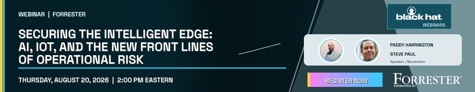 Securing The Intelligent Edge: AI, IoT, And The New Front Lines Of Operational Risk (Aug. 20th) Securing The Intelligent Edge: AI, IoT, And The New Front Lines Of Operational Risk (Aug. 20th)