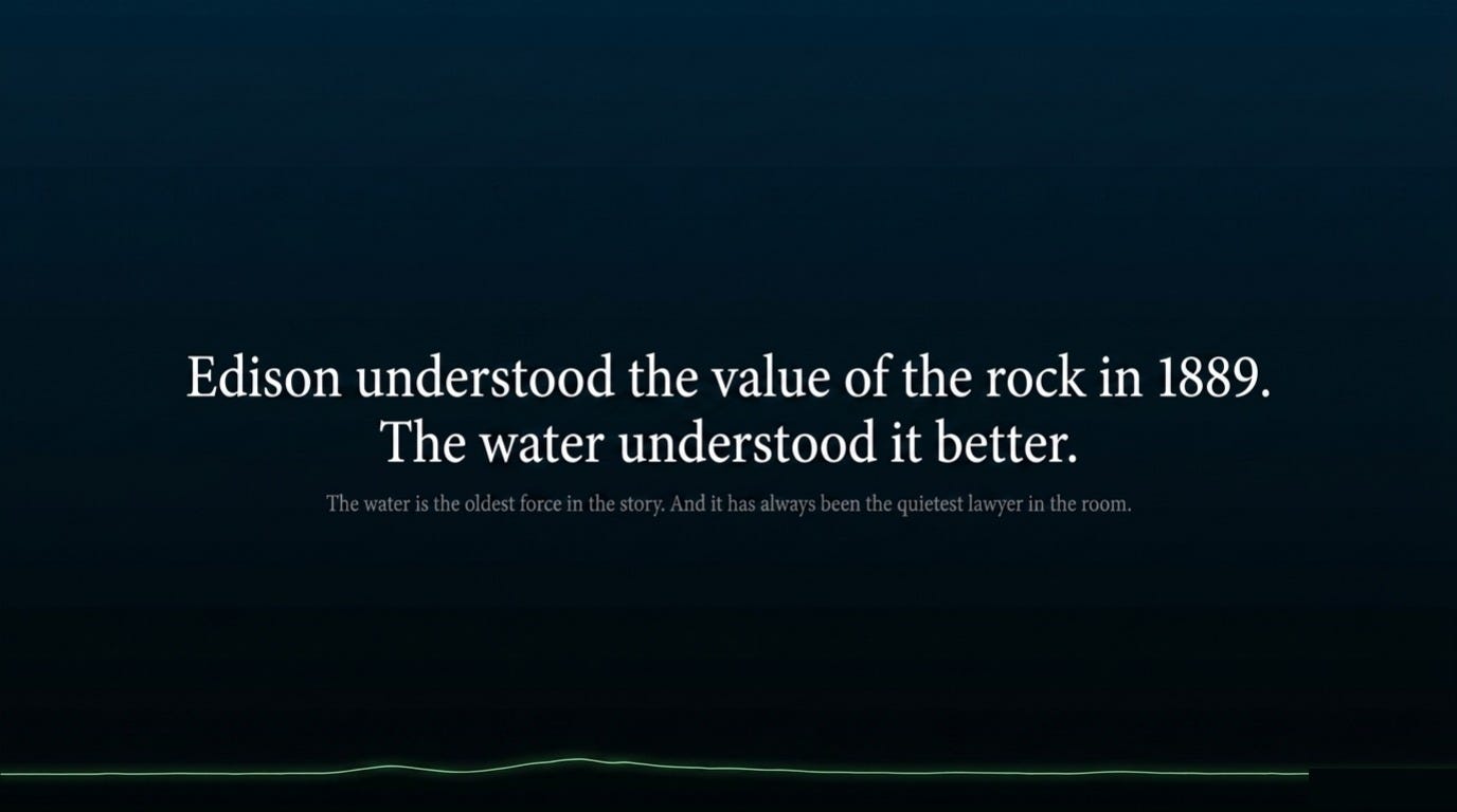 Edison understood the value of the rock. The water understood it better. Edison understood the value of the rock. The water understood it better.