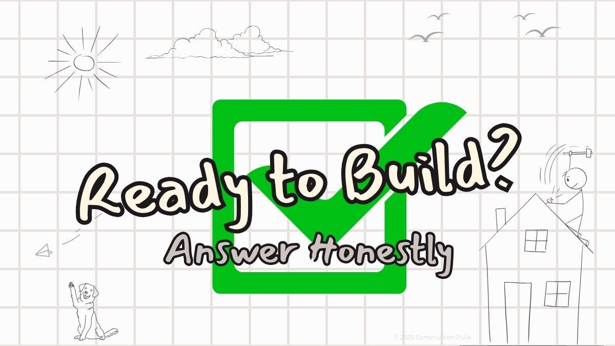 Ready to Build? Answer Honestly - Pre-Construction Self-Assessment Checklist hero image with green checkmark on blueprint background