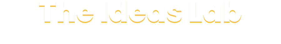 The Ideas Lab