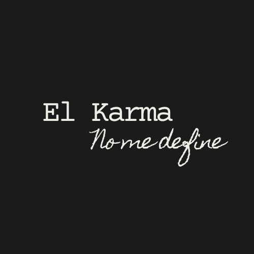 El karma no me define