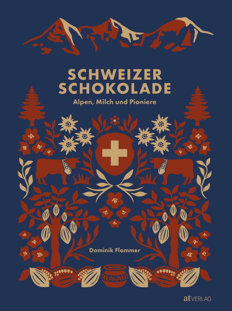 Buchcover des Titels «Schweizer Schokolade – Alpen, Milch und Pioniere» von Dominik Flammer, erschienen im AT Verlag. Das Cover zeigt eine kunstvolle Illustration in Rot-, Blau- und Beigetönen mit Alpenbergen, Kühen, Bäumen, Kakaofrüchten und floralen Ornamenten rund um ein rotes Schweizer Kreuz im Zentrum. Buchcover des Titels «Schweizer Schokolade – Alpen, Milch und Pioniere» von Dominik Flammer, erschienen im AT Verlag. Das Cover zeigt eine kunstvolle Illustration in Rot-, Blau- und Beigetönen mit Alpenbergen, Kühen, Bäumen, Kakaofrüchten und floralen Ornamenten rund um ein rotes Schweizer Kreuz im Zentrum.