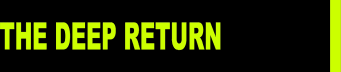 The Deep Return