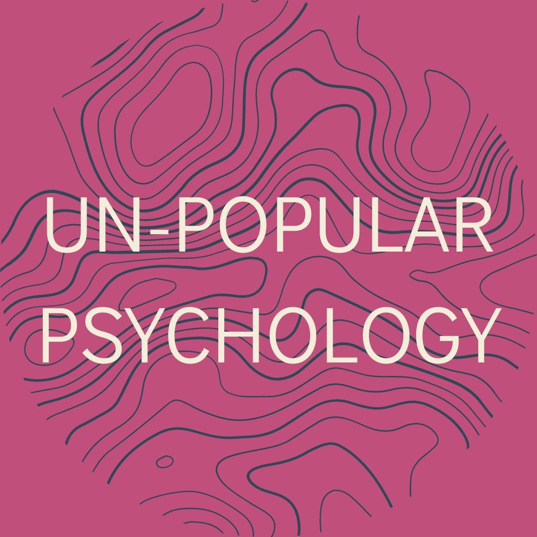 Unpopular Psychology