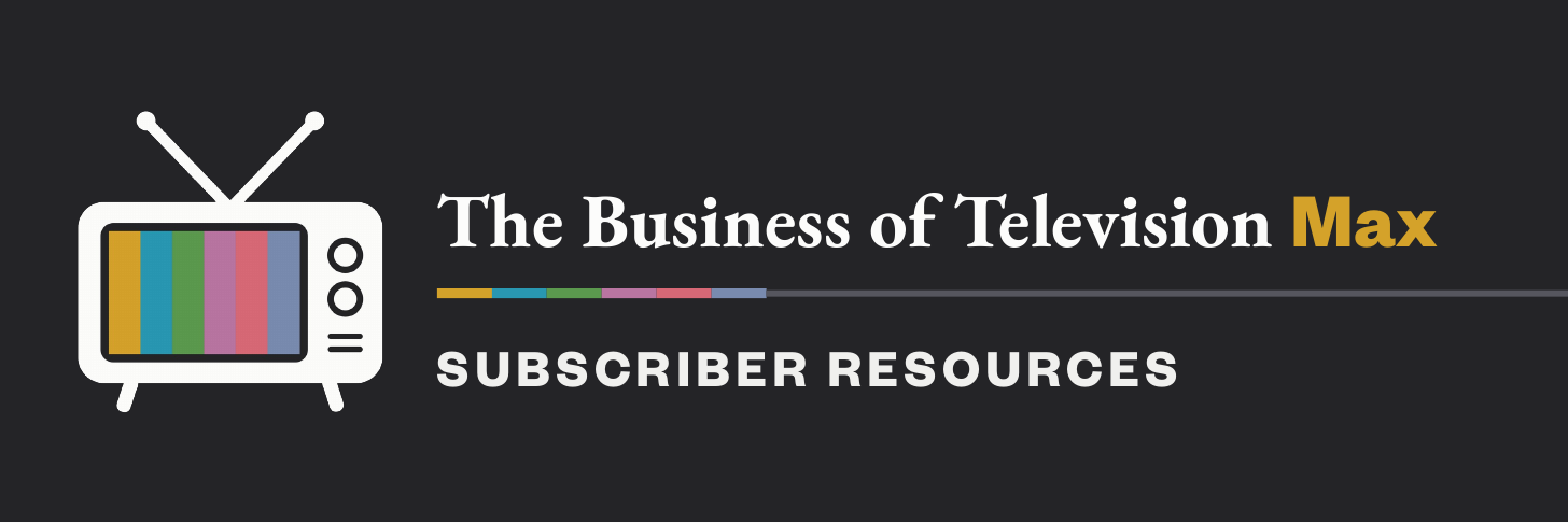 The Business of Television Max · Subscriber Resources The Business of Television Max · Subscriber Resources