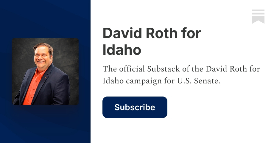 David Roth for Idaho | Substack