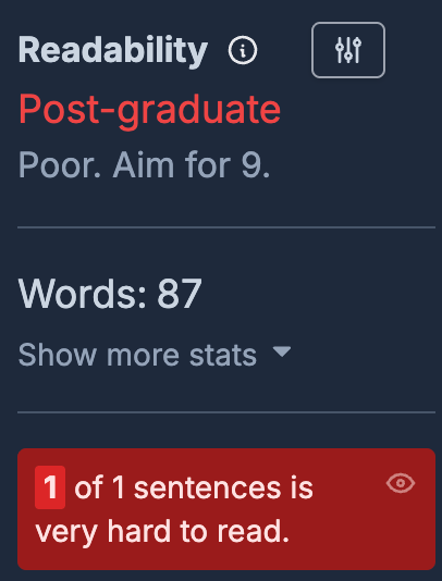Readability: Post-graduate. Poor. Aim for 9. Words: 87. Sentences: 1 Readability: Post-graduate. Poor. Aim for 9. Words: 87. Sentences: 1