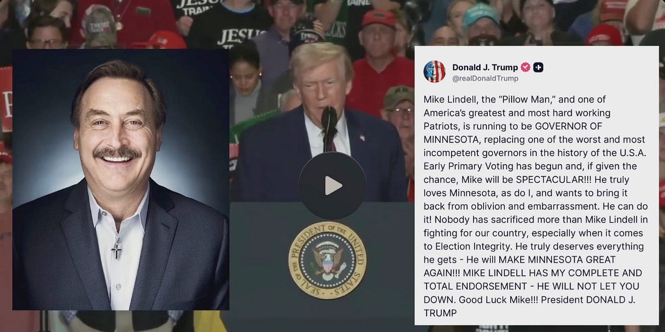 President Trump Endorses MyPillow's Mike Lindell For Minnesota Governor & Promises That His National Address On Election Fraud Tonight “DOESN’T GET BIGGER!”