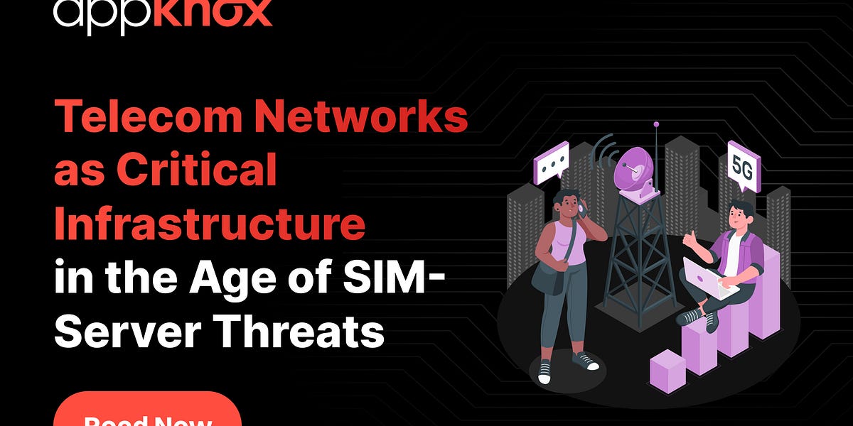 Telecom Networks as Critical Infrastructure in the Age of SIM-Server ...