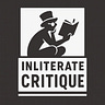 Illiterate Critique