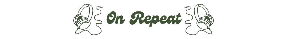 Section Header: On Repeat