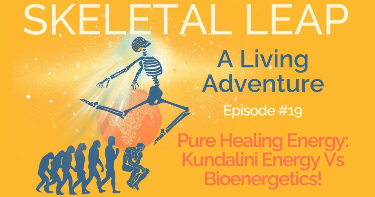 Pure Healing Energy: Kundalini Energy Vs Bioenergetics!