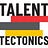 Talent Tectonics