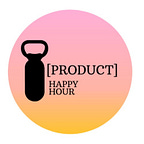 Product Happy Hour