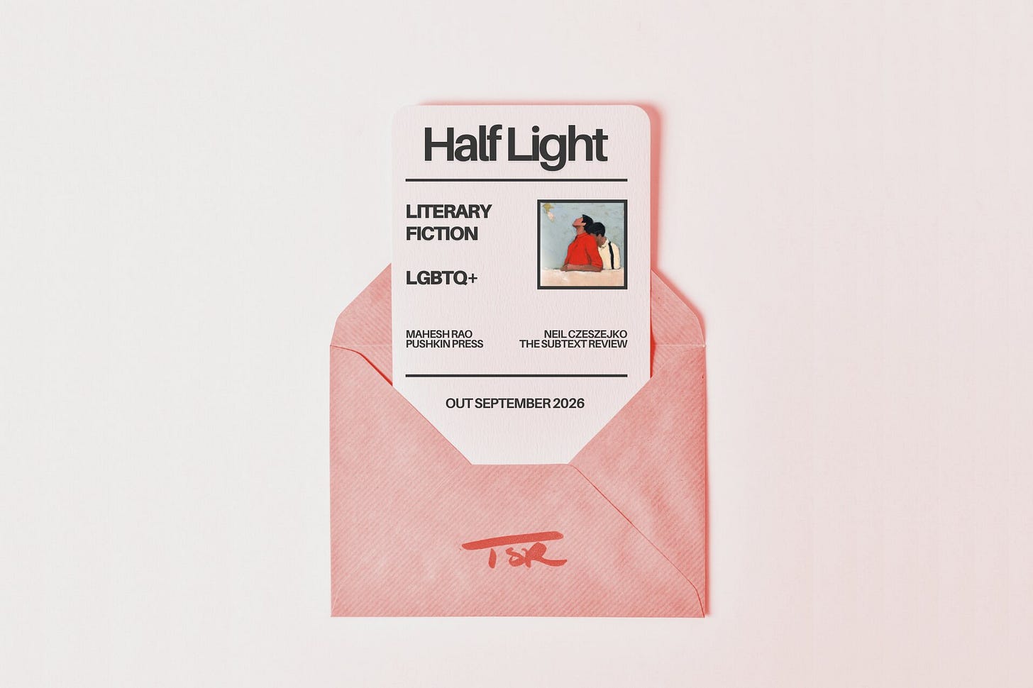 A minimalist, flat-lay photograph of a soft pink envelope sitting on a pale background. Tucked inside the envelope is a textured card for the book "Half Light" by Mahesh Rao, published by Pushkin Press, and reviewed by Neil Czeszejko. The card showcases a small, square, painted illustration of two Indian men, with one partner intimately embracing the other from behind under a pale blue sky. The genres "Literary Fiction | LGBTQ+" are printed on the card, and the envelope is stamped at the bottom with a red TSR logo. Part of the Literary Review series at The Subtext Review. A minimalist, flat-lay photograph of a soft pink envelope sitting on a pale background. Tucked inside the envelope is a textured card for the book "Half Light" by Mahesh Rao, published by Pushkin Press, and reviewed by Neil Czeszejko. The card showcases a small, square, painted illustration of two Indian men, with one partner intimately embracing the other from behind under a pale blue sky. The genres "Literary Fiction | LGBTQ+" are printed on the card, and the envelope is stamped at the bottom with a red TSR logo. Part of the Literary Review series at The Subtext Review.