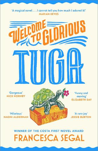 Welcome to Glorious Tuga - Tuga Trilogy (Hardback)