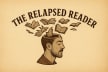 The Relapsed Reader