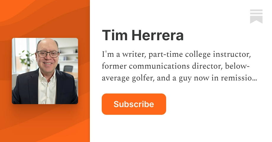 Tim Herrera | Substack