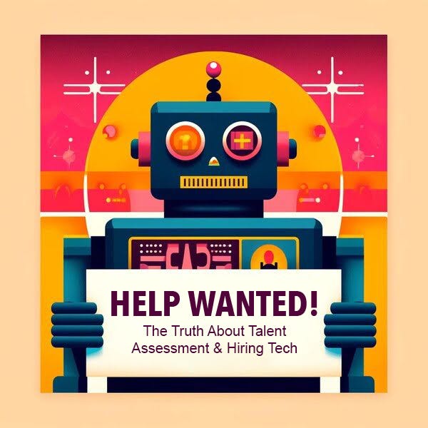 Help Wanted! The Truth About Talent Assessment & Hiring Tech logo