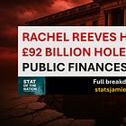 Rachel Reeves Has Dug a £92 Billion Hole in the Public Finances