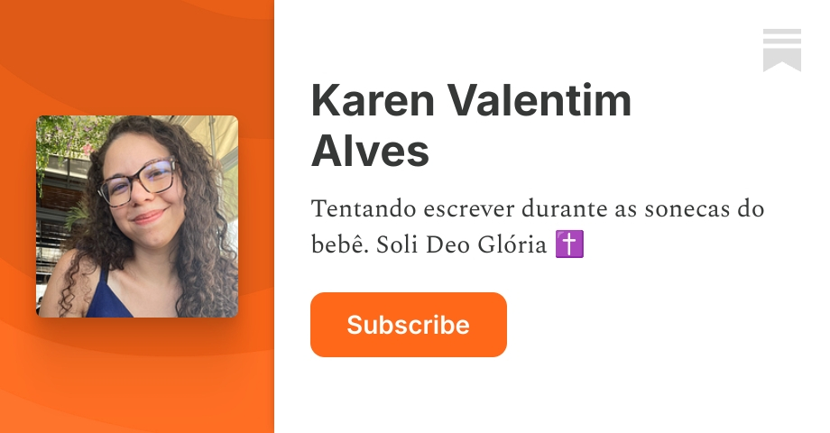 Karen Valentim Alves | Substack