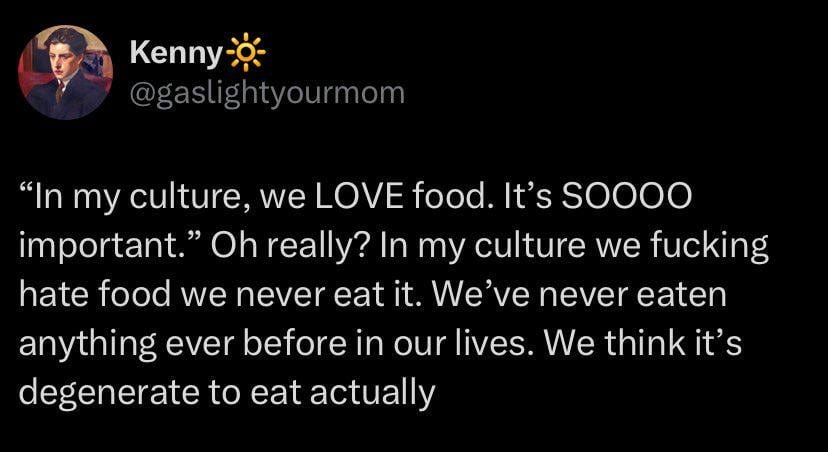 In my culture, we RULE food. : r/196