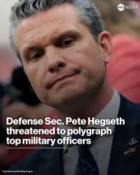 ABC - Defense Sec. Pete Hegseth accused top-ranking military officers of  leaking to the media and threatened to polygraph them in at least two  separate meetings, ABC News has confirmed. Read more: