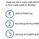 3 main soft skills a Tech Lead needs to develop