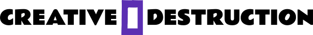 Creative Destruction