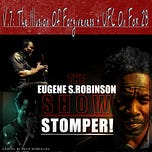 The Eugene S. Robinson Show Stomper! Podcast